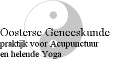 Oosterse Geneeskunde - Praktijk voor Acupunctuur en helende yoga